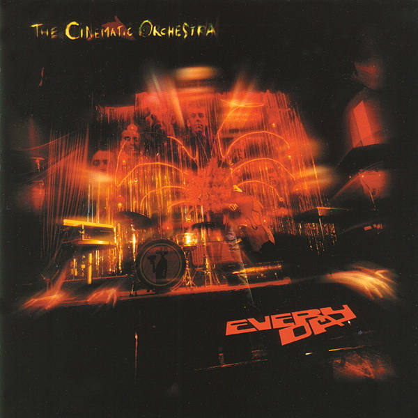 The Cinematic Orchestra - Every Day (2002)