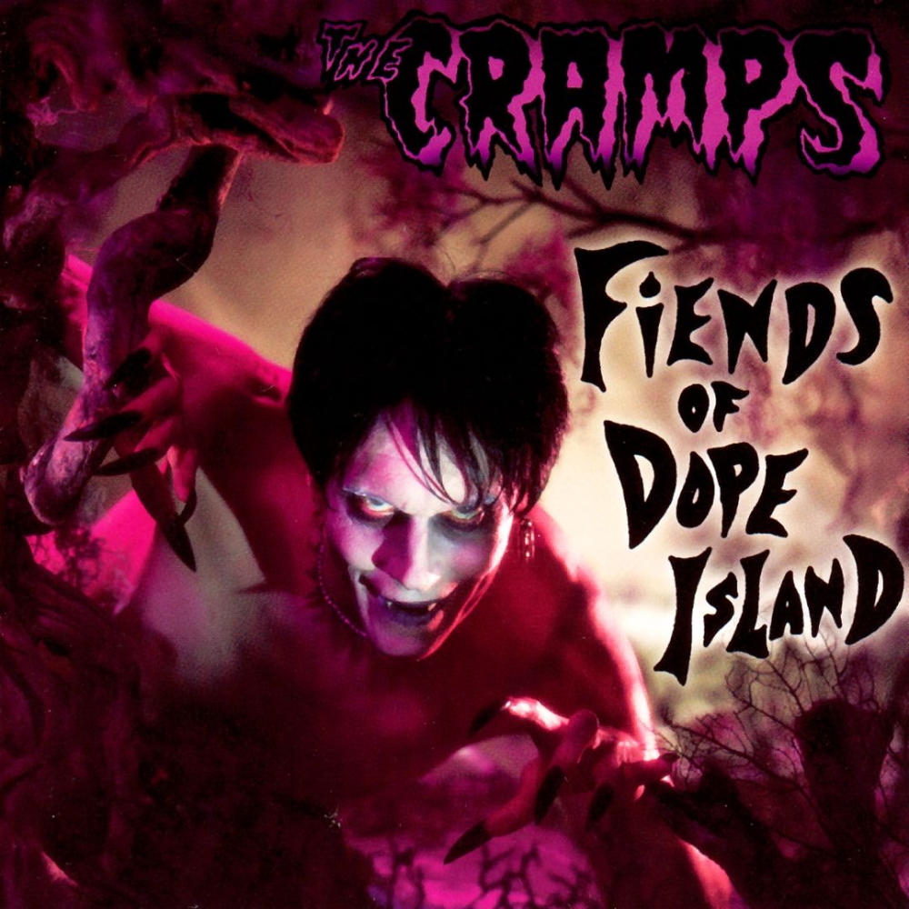 The Cramps - Fiends Of Dope Island (2003)