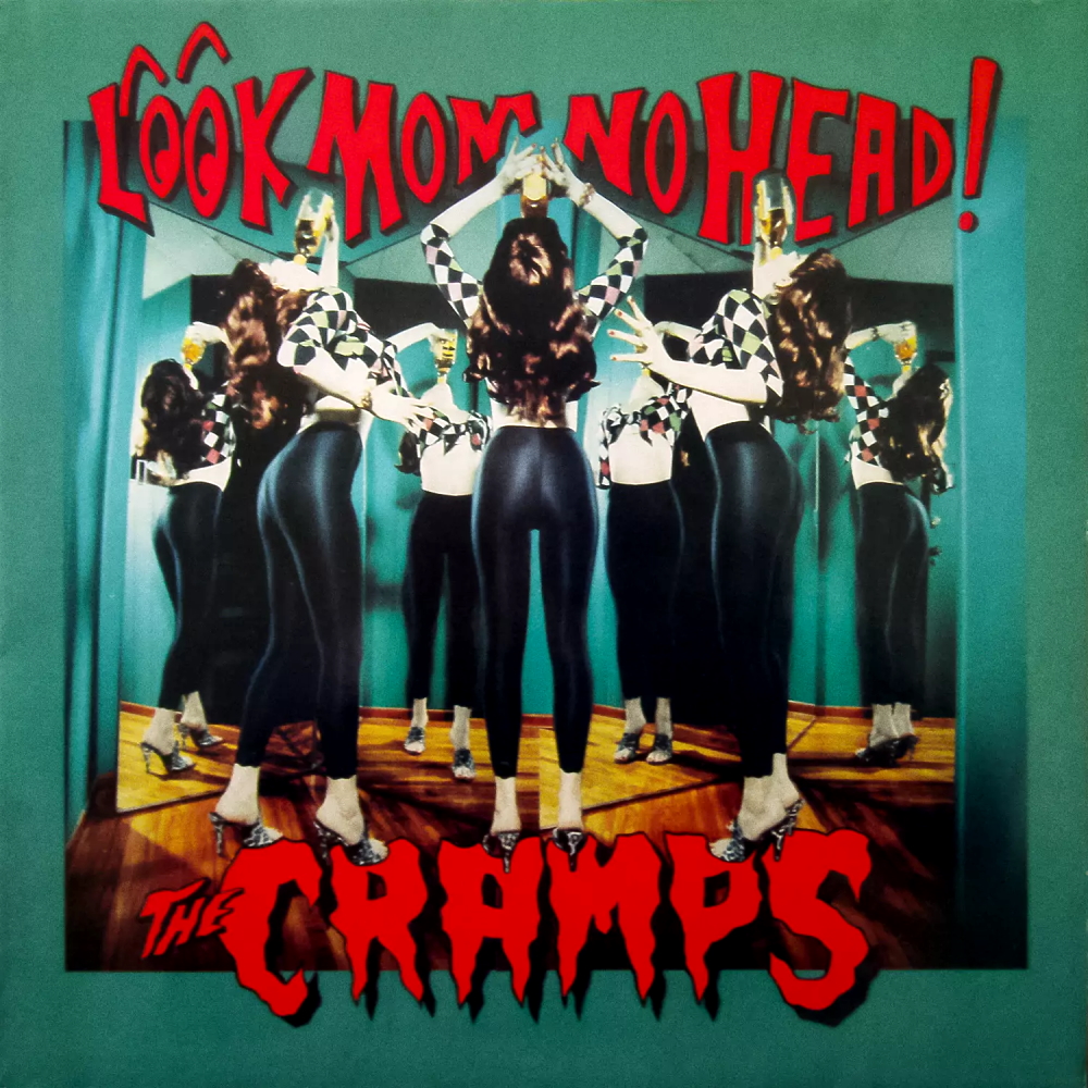 The Cramps - Look Mom No Head! (1991)