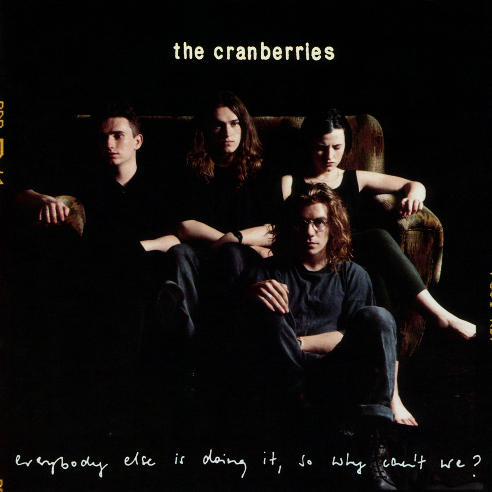 The Cranberries - Everybody Else Is Doing It, So Why Can't We? (1993)