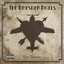 The Dresden Dolls - Yes, Virginia... (2006)