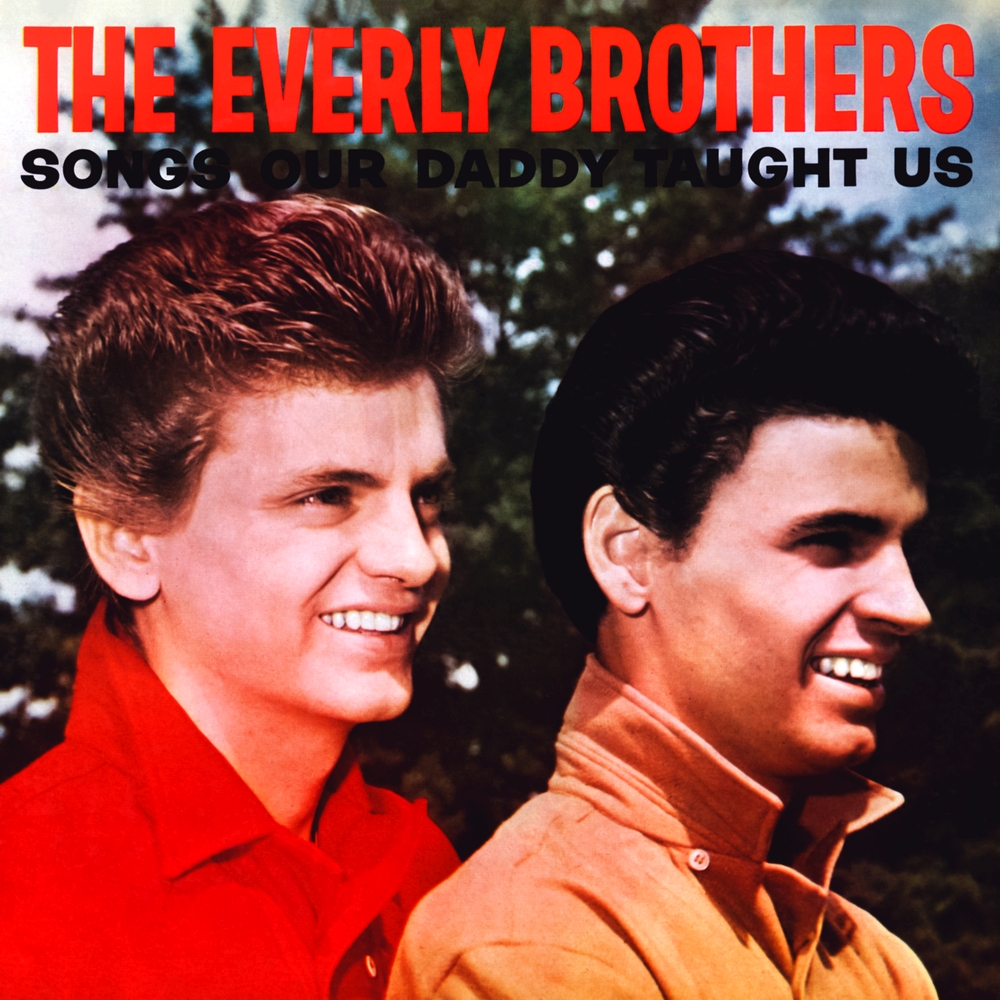 The Everly Brothers - Songs Our Daddy Taught Us (1958)