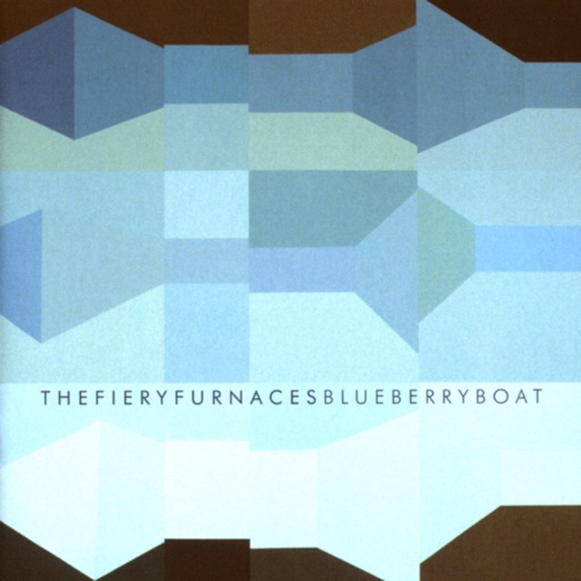 The Fiery Furnaces - Blueberry Boat (2004)