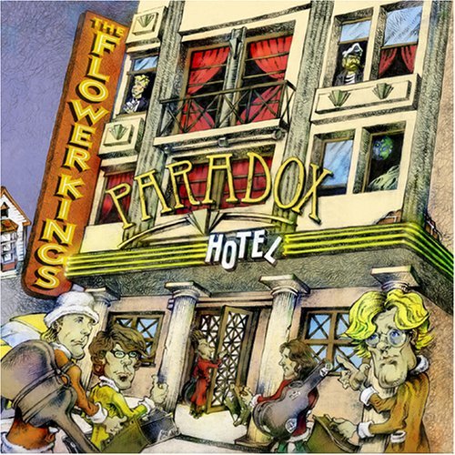 The Flower Kings - Paradox Hotel (2006)