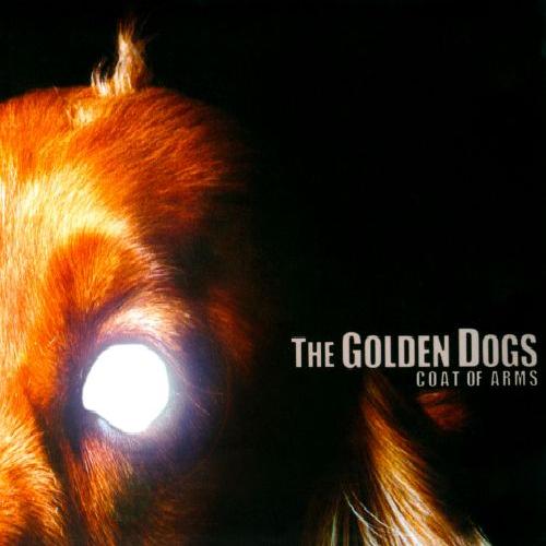 The Golden Dogs - Coat Of Arms (2010)