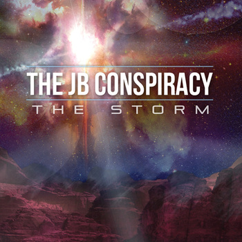 The JB Conspiracy - The Storm (2013)