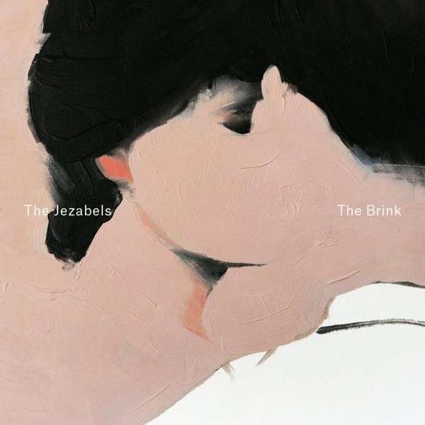 The Jezabels - The Brink (2014)