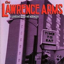 The Lawrence Arms - A Guided Tour of Chicago (1999)
