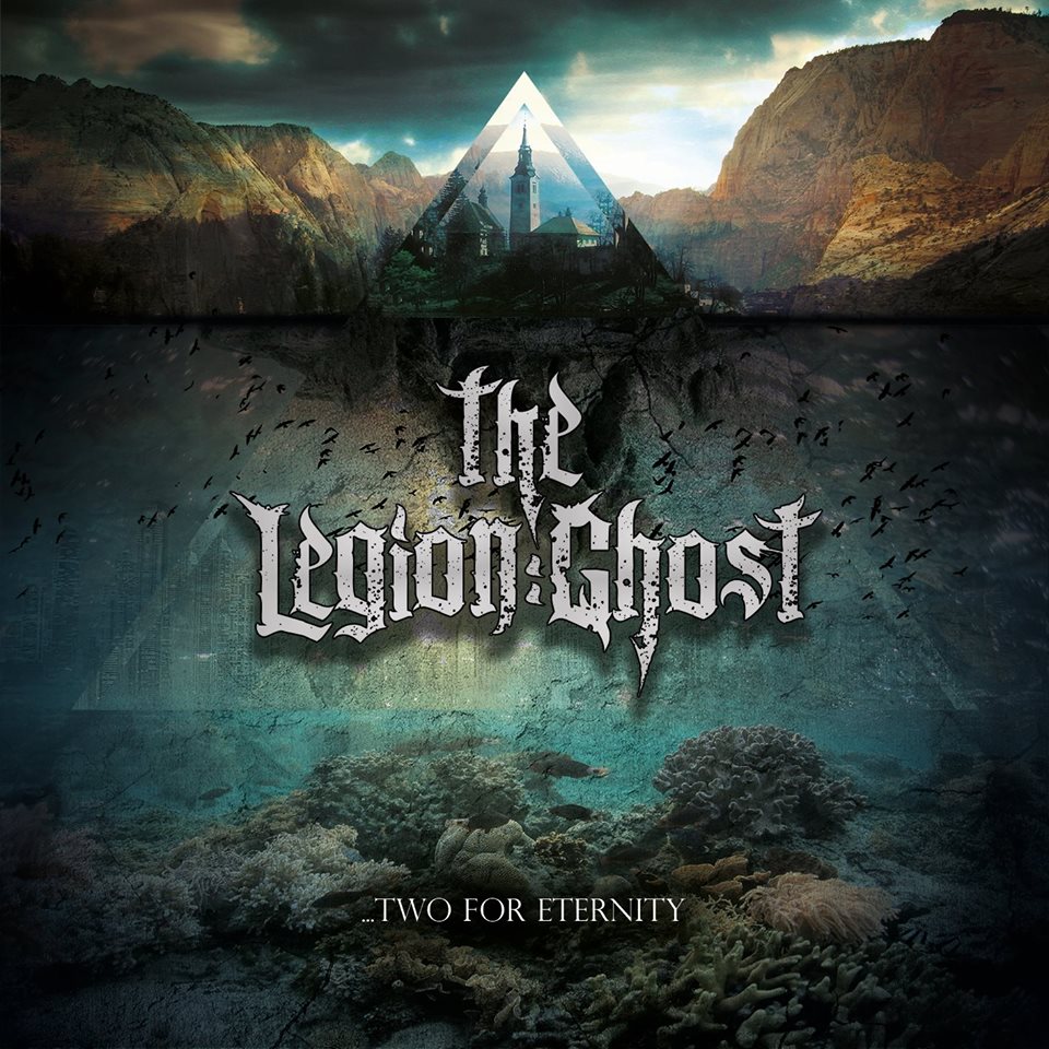 The Legion:Ghost - Two For Eternity (2016)