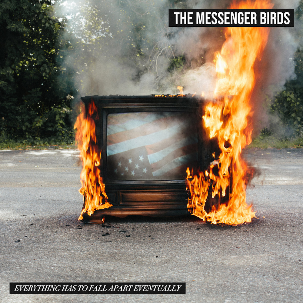 The Messenger Birds - Everything Has To Fall Apart Eventually (2020)