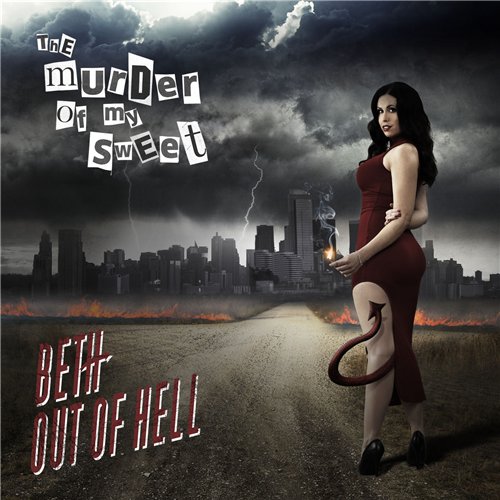 The Murder Of My Sweet - Beth Out Of Hell (2015)