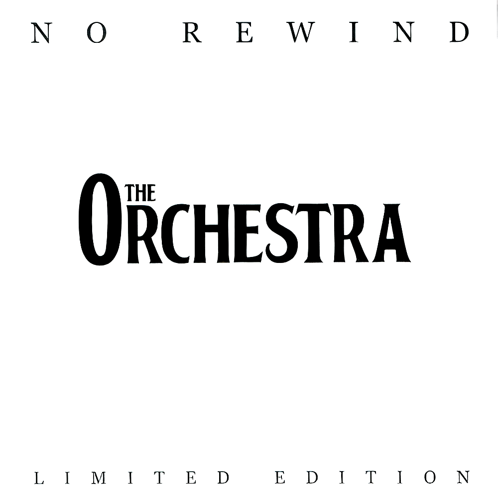 The Orchestra - No Rewind (2001)