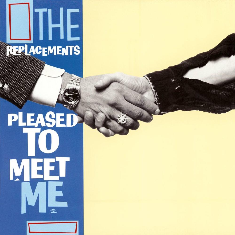 The Replacements - Pleased To Meet Me (1987)