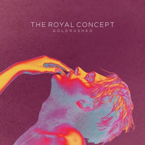 The Royal Concept - Goldbrushed (2013)