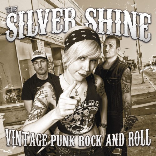 The Silver Shine - Vintage Punk Rock And Roll (2014)