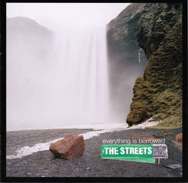 The Streets - Everything Is Borrowed (2008)
