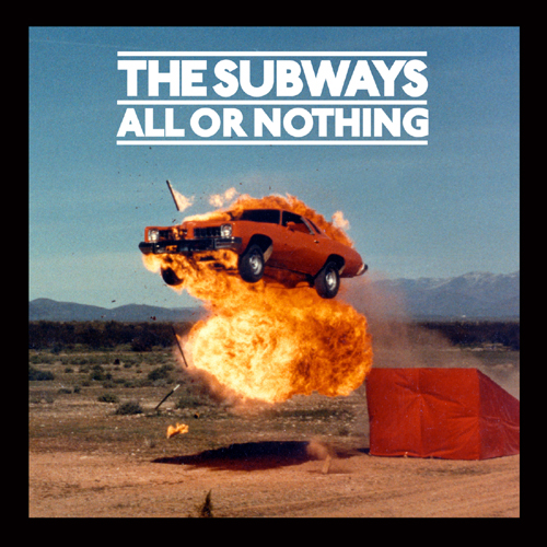 The Subways - All or Nothing (2008)