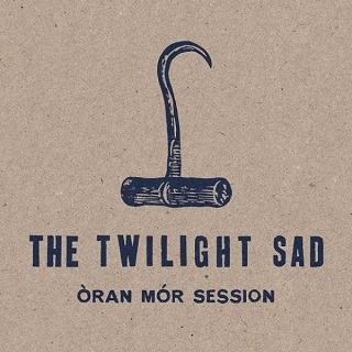 The Twilight Sad - Oran Mor Session (2015)