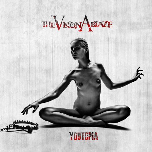 The Vision Ablaze - Youtopia (2015)