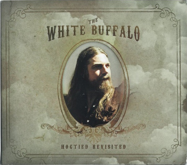 The White Buffalo - Hogtied Revisited (2009)