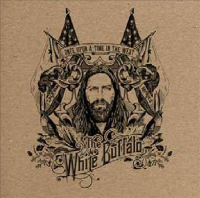 The White Buffalo - Once Upon a Time in the West (2012)