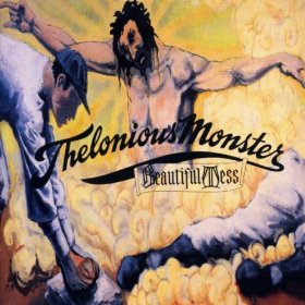 Thelonious Monster - Beautiful Mess (1992)