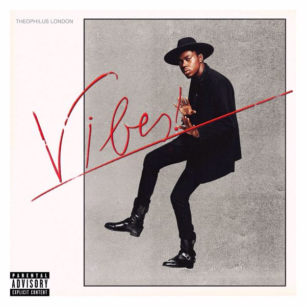 Theophilus London - Vibes (2014)
