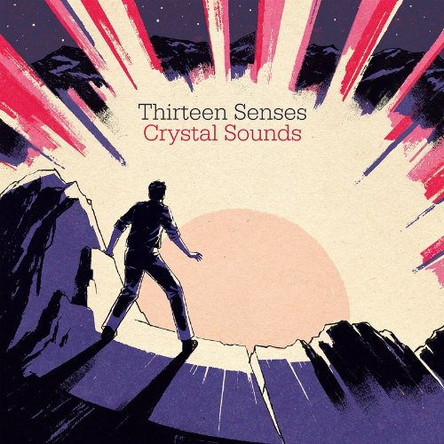 Thirteen Senses - Crystal Sounds (2011)