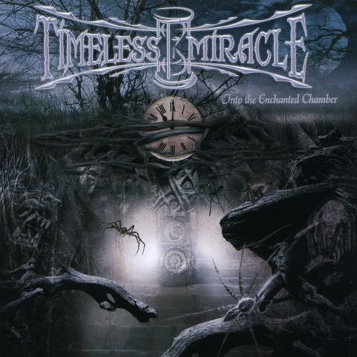Timeless Miracle - Into The Enchanted Chamber (2005)