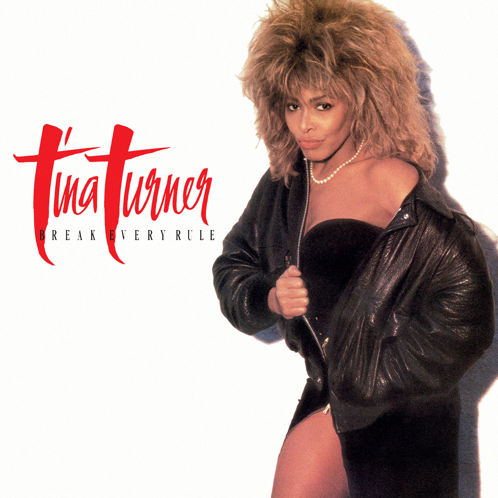 Tina Turner - Break Every Rule (1986)