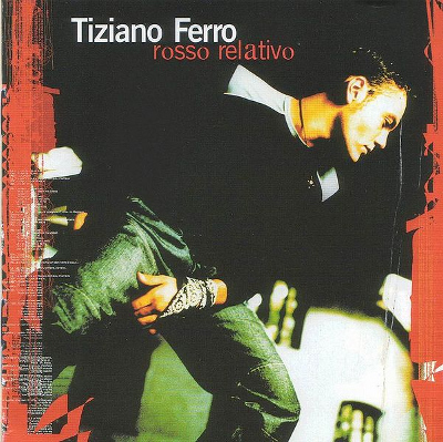 Tiziano Ferro - Rosso Relativo (2001)