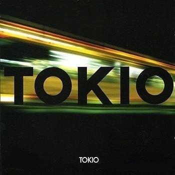 Tokio - Tokio (2004)