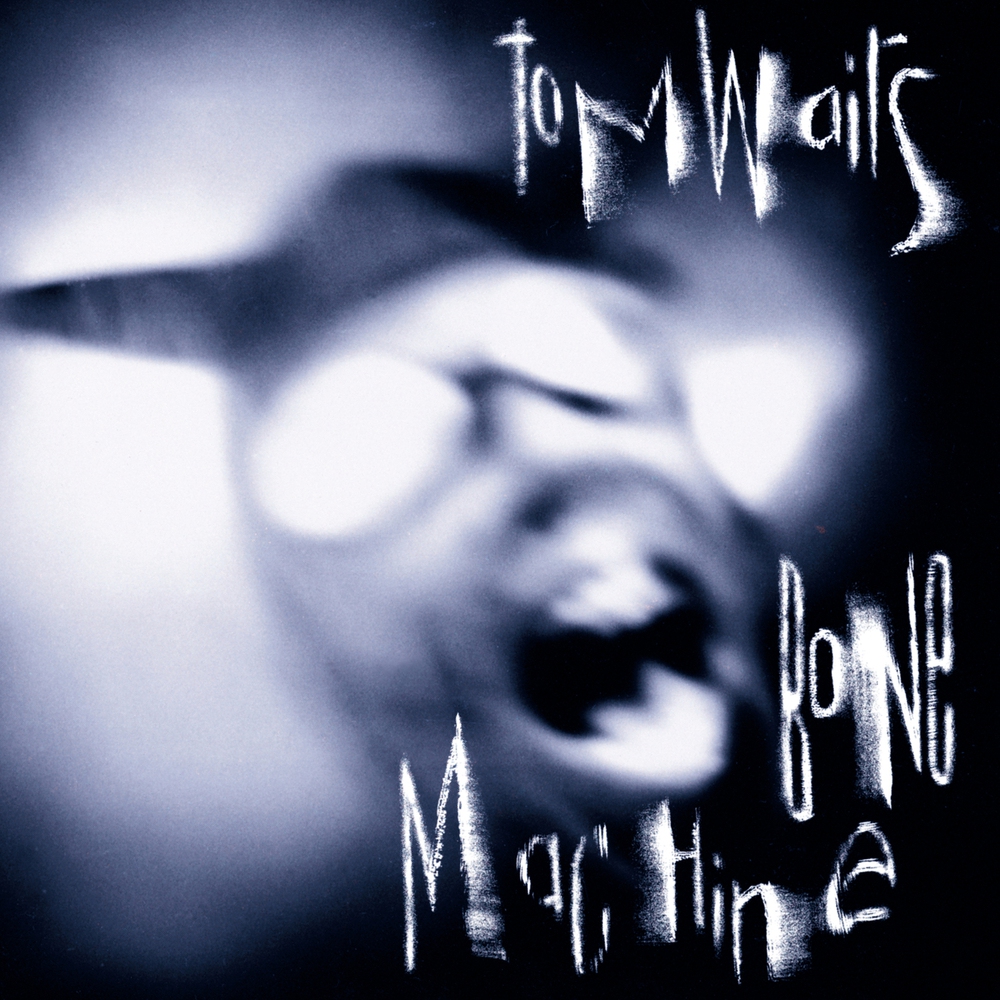 Tom Waits - Bone Machine (1992)