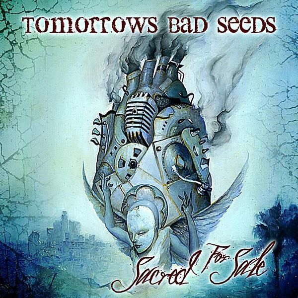 Tomorrows Bad Seeds - Sacred for Sale (2010)