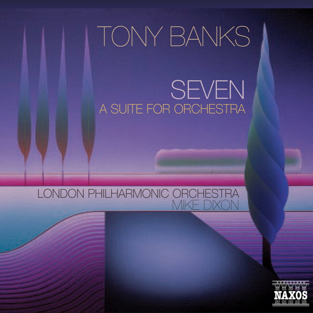 Tony Banks - Seven: A Suite For Orchestra (2004)
