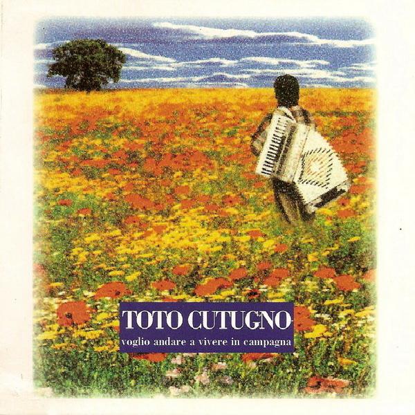 Toto Cutugno - Voglio Andare A Vivere In Campagna (1995)