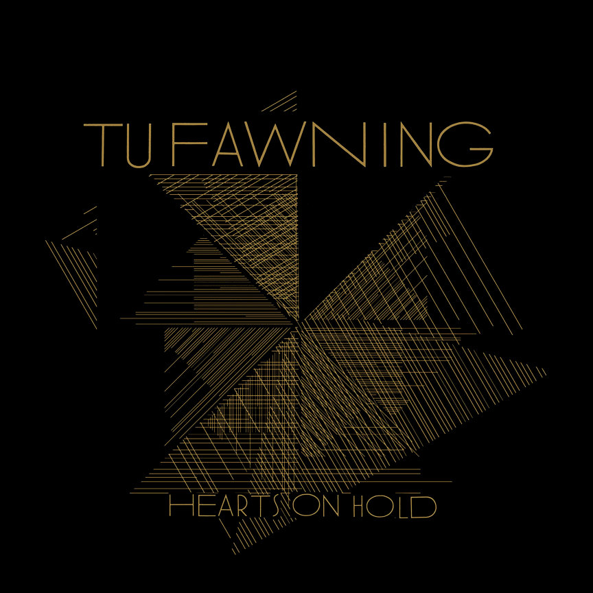 Tu Fawning - Hearts On Hold (2010)