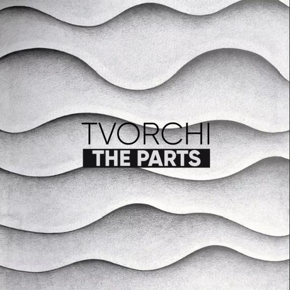 Tvorchi - The Parts (2018)