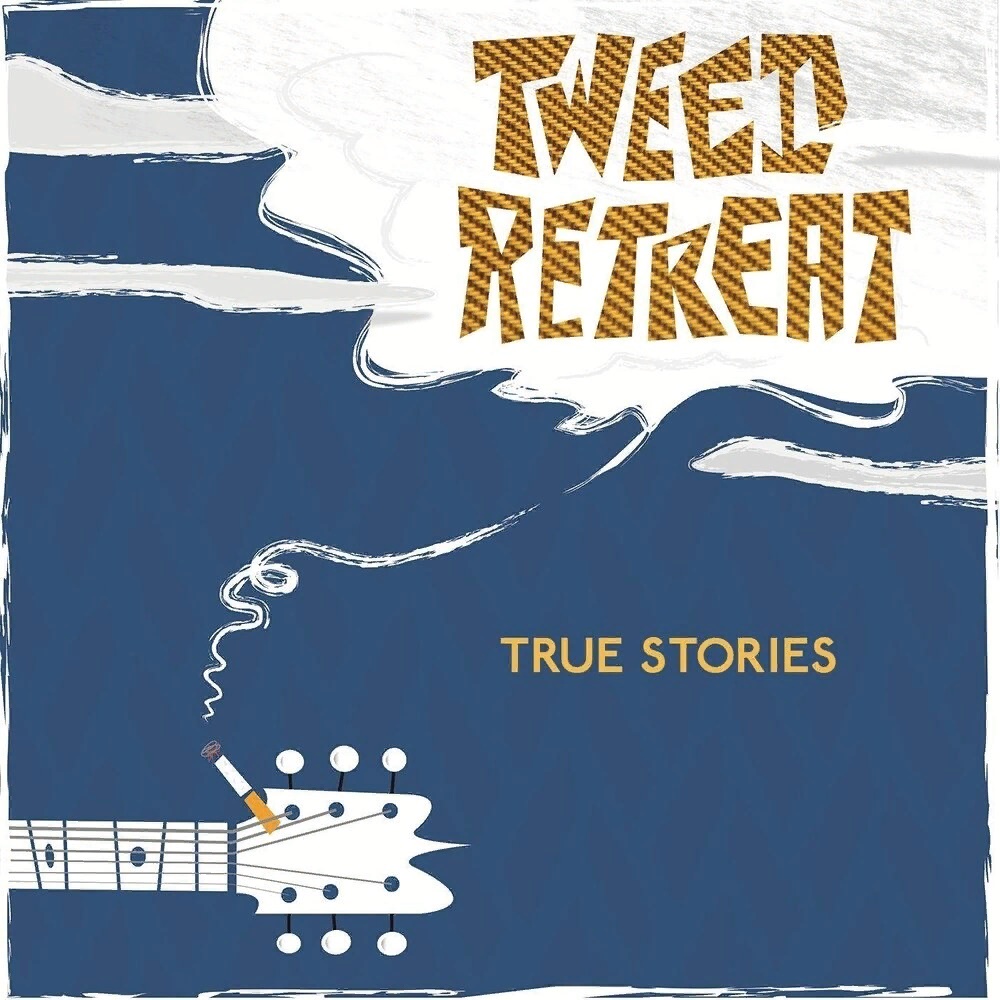 Tweed Retreat - True Stories (2019)
