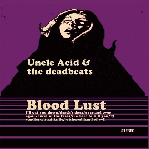 Uncle Acid And The Deadbeats - Blood Lust (2011)