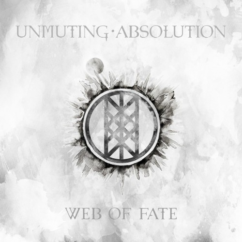Unmuting Absolution - Web Of Fate (2018)