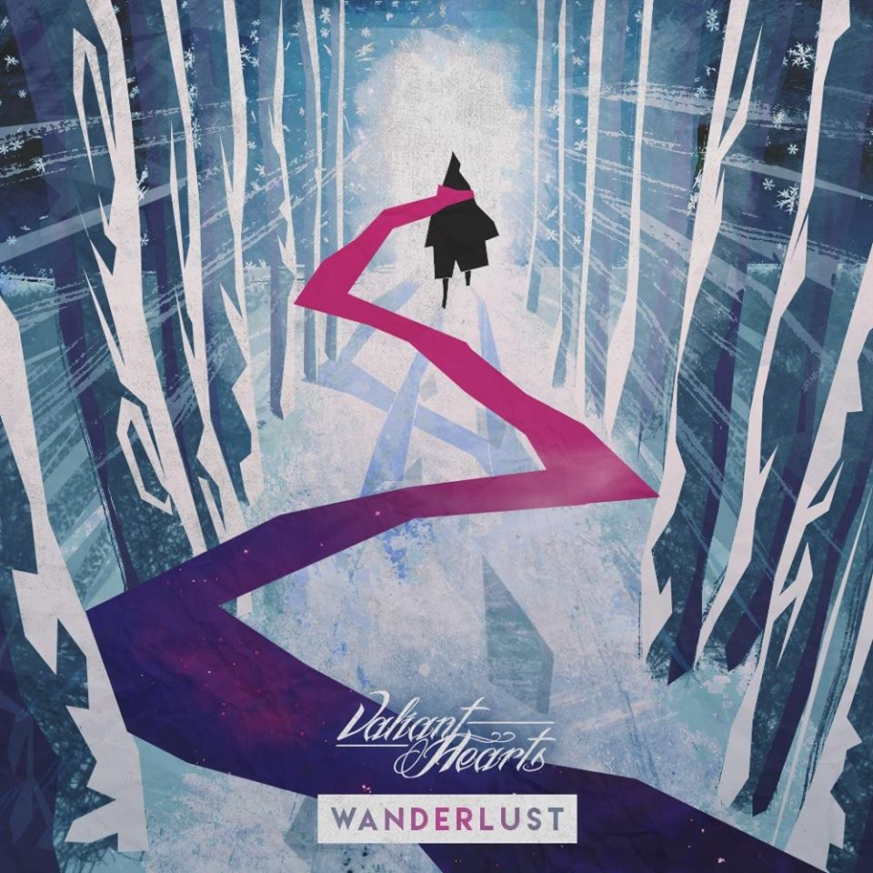 Valiant Hearts - Wanderlust (2018)