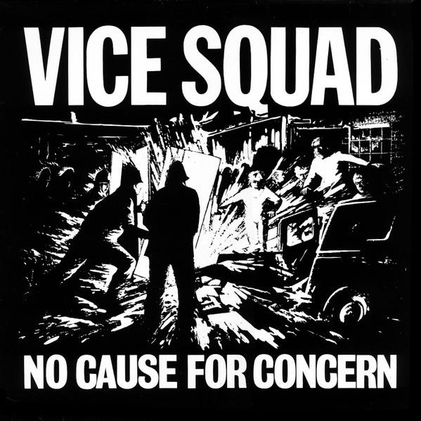 Vice Squad - No Cause For Concern (1981)