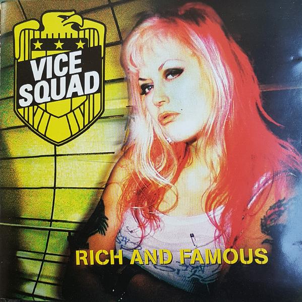 Vice Squad - Rich And Famous (2003)