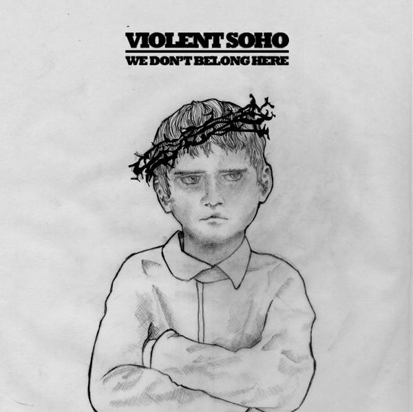 Violent Soho - We Don't Belong Here (2008)