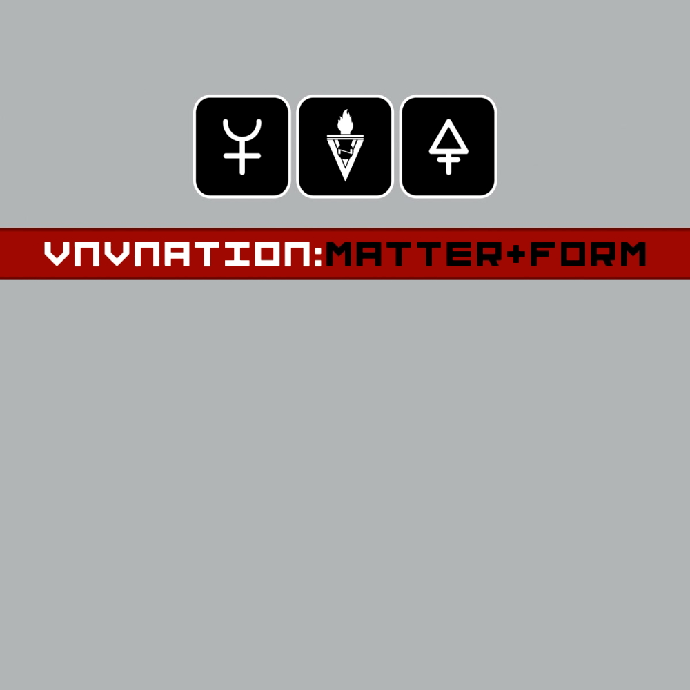VNV Nation - Matter + Form (2005)