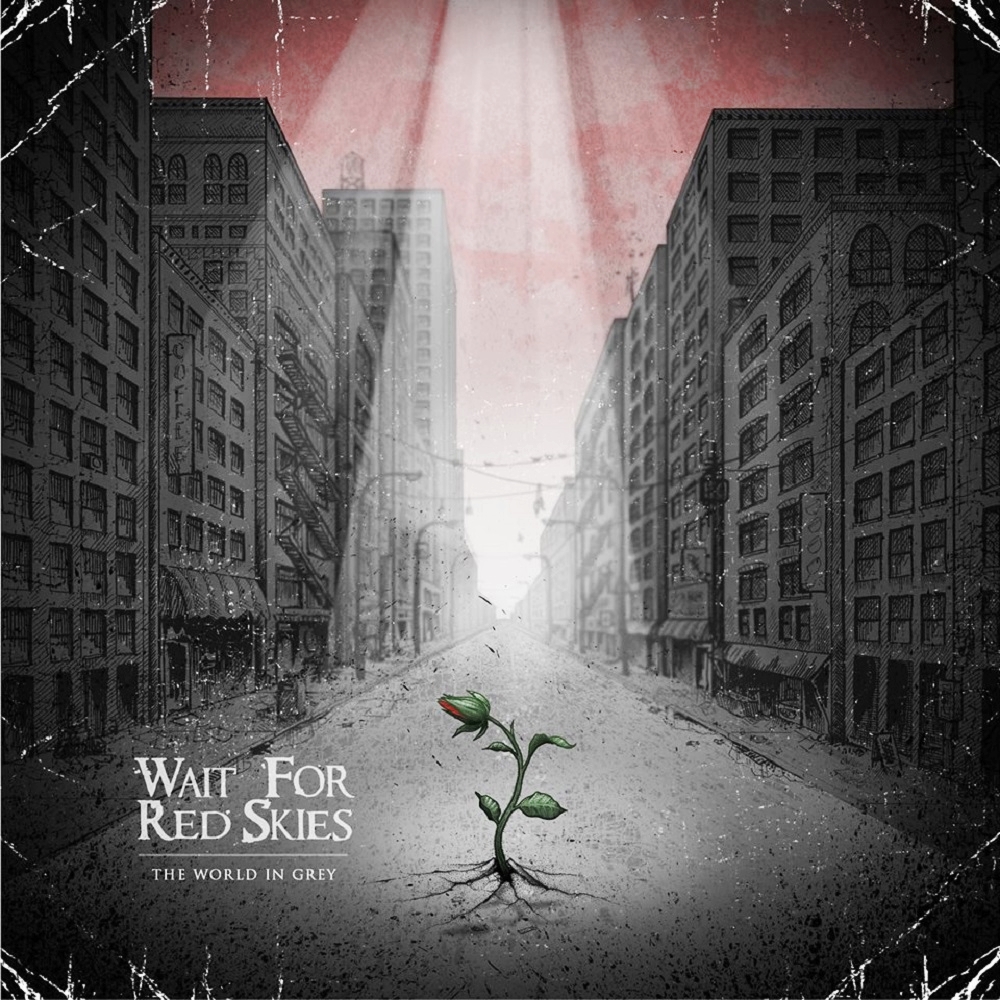 Wait For Red Skies - The World In Grey (2015)