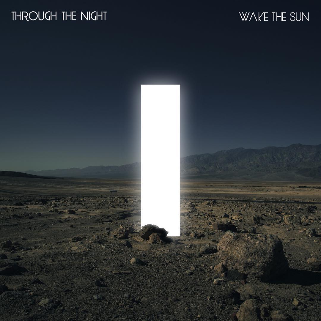 Wake The Sun - Through The Night (2018)