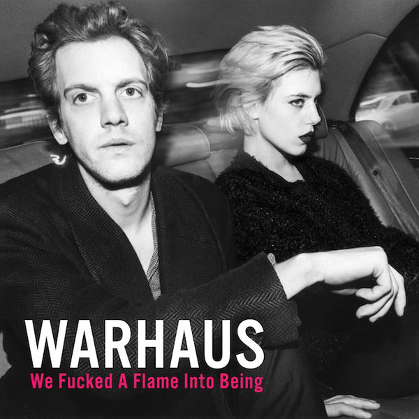 Warhaus - We Fucked A Flame Into Being (2016)