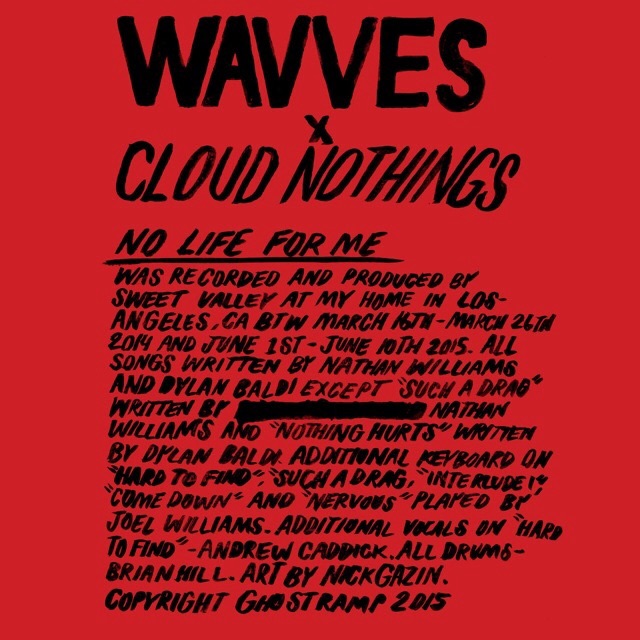 Wavves & Cloud Nothings - No Life For Me (2015)